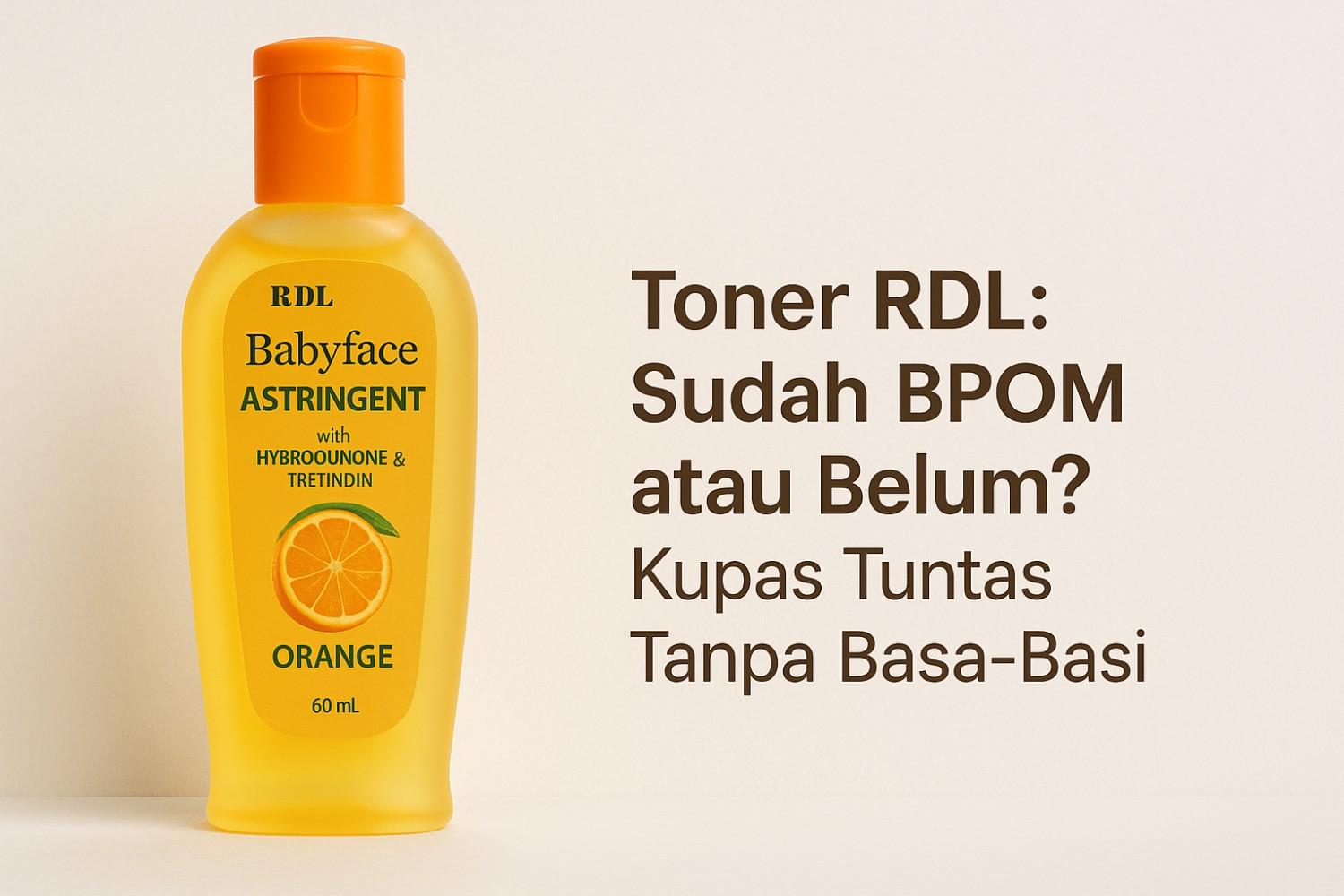 Toner RDL Apakah Sudah BPOM