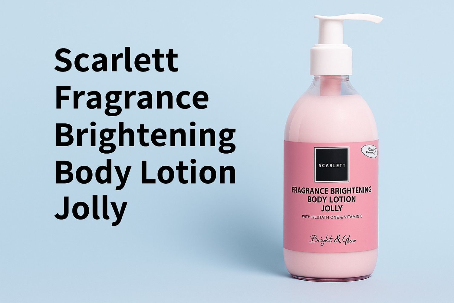Scarlett Fragrance Brightening Body Lotion Jolly