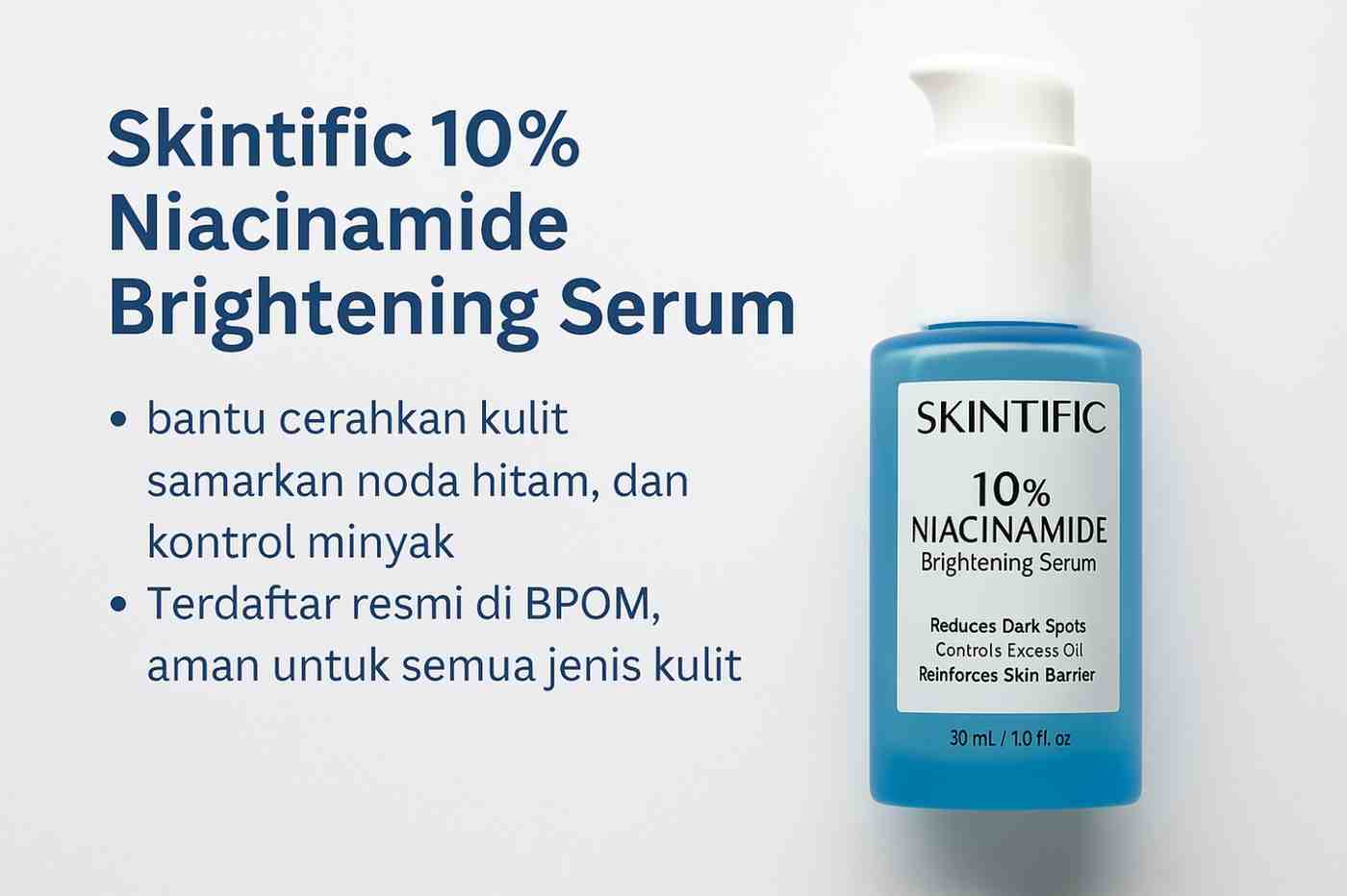 Skintific 10% Niacinamide Brightening Serum Sudah BPOM