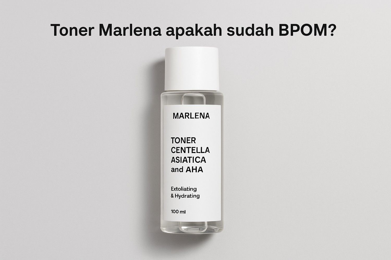Toner Marlena Apakah Sudah BPOM