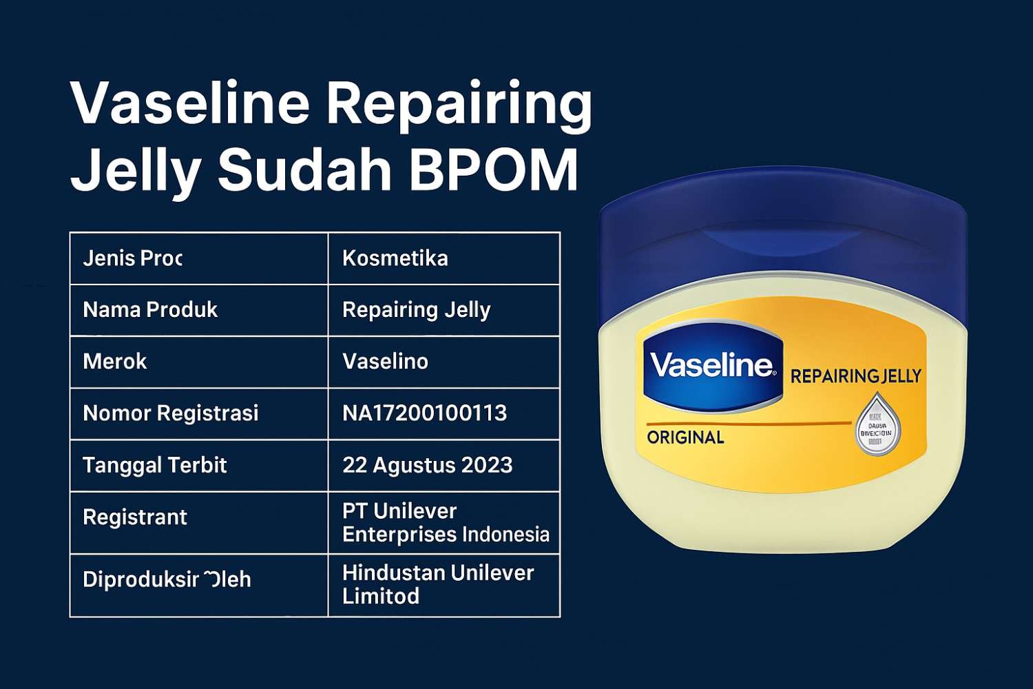 Vaseline Repairing Jelly, Status BPOM, Manfaat & Cara Pakai